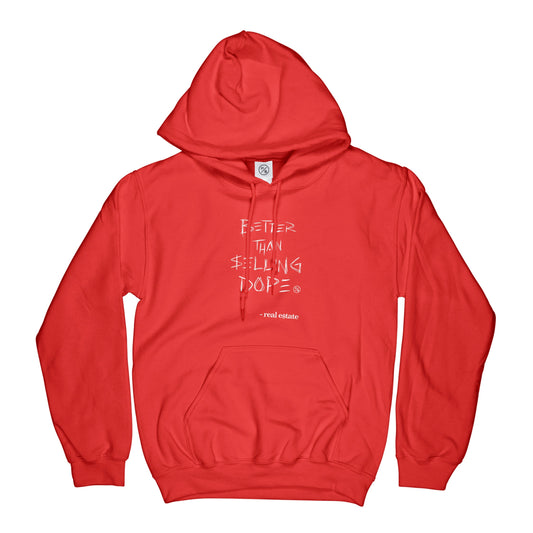 Better Than Selling Dope Real Estate | Hoodies