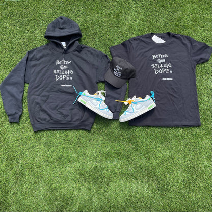 Better Than Selling Dope Real Estate | Hoodies